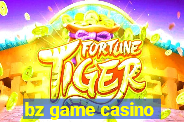 bz game casino